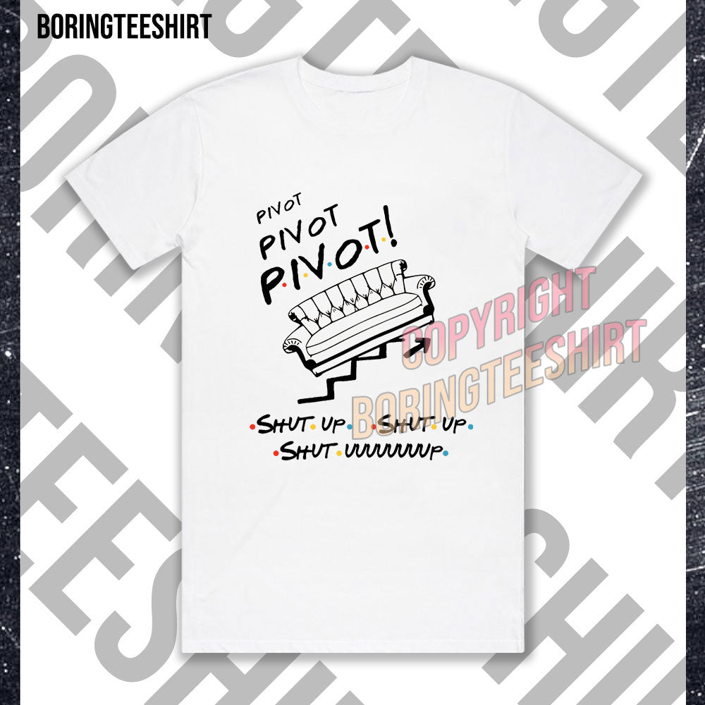 Pivot Pivot Pivot T-shirt