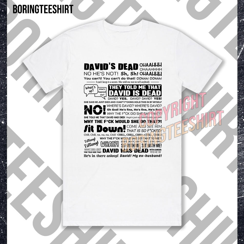 David's Dead T-shirt