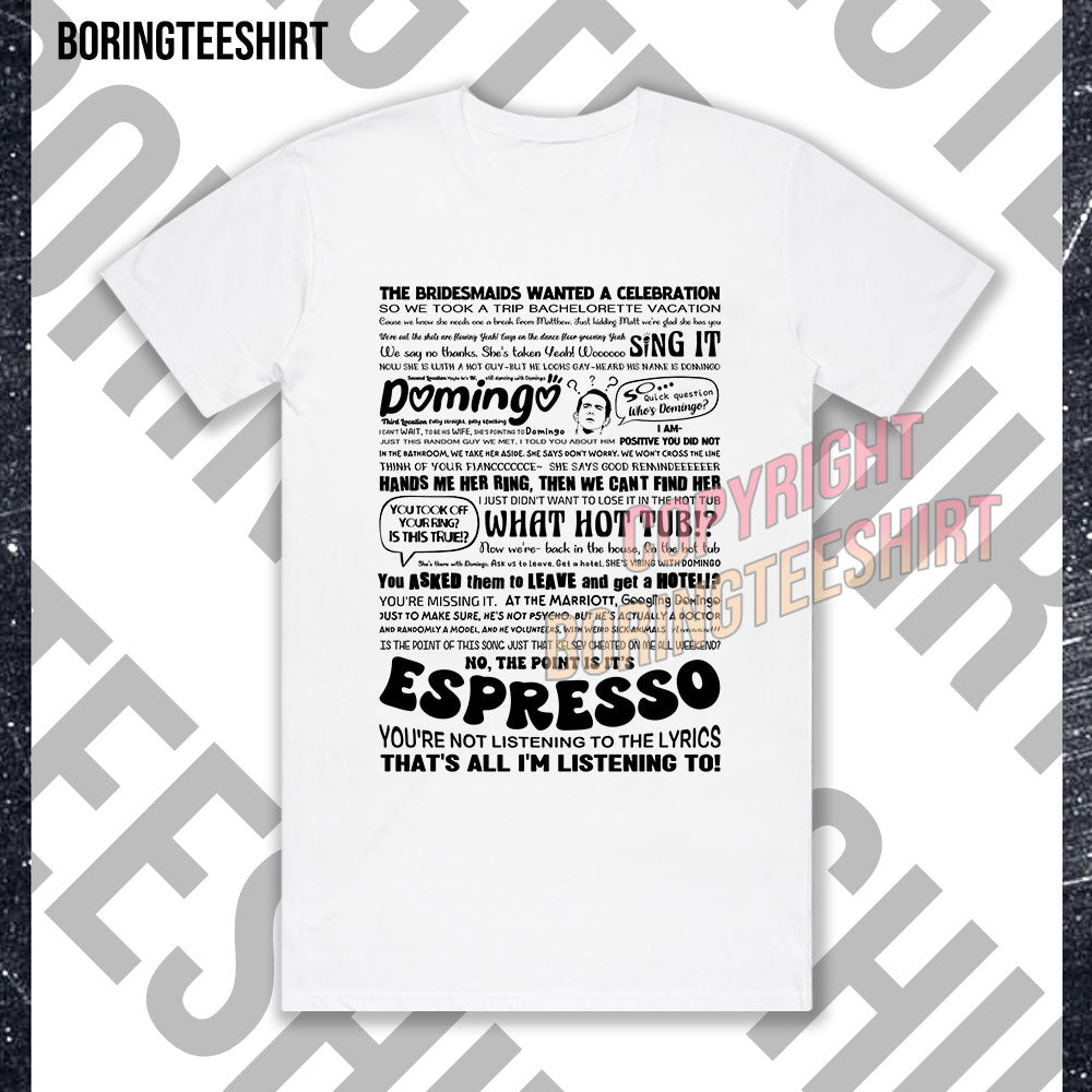 The Point Is It’s Espresso T-shirt