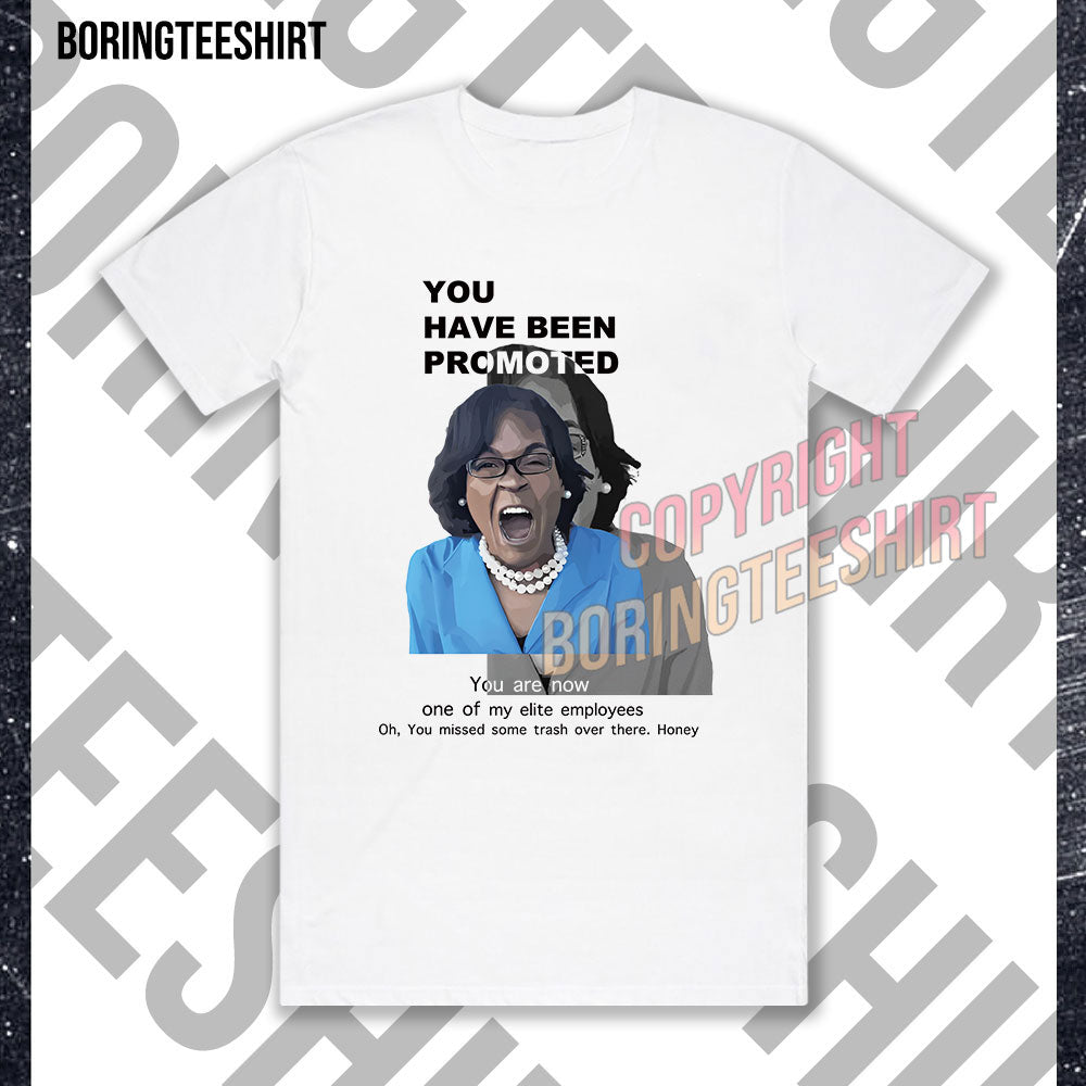 You Have Been Promoted T-shirt