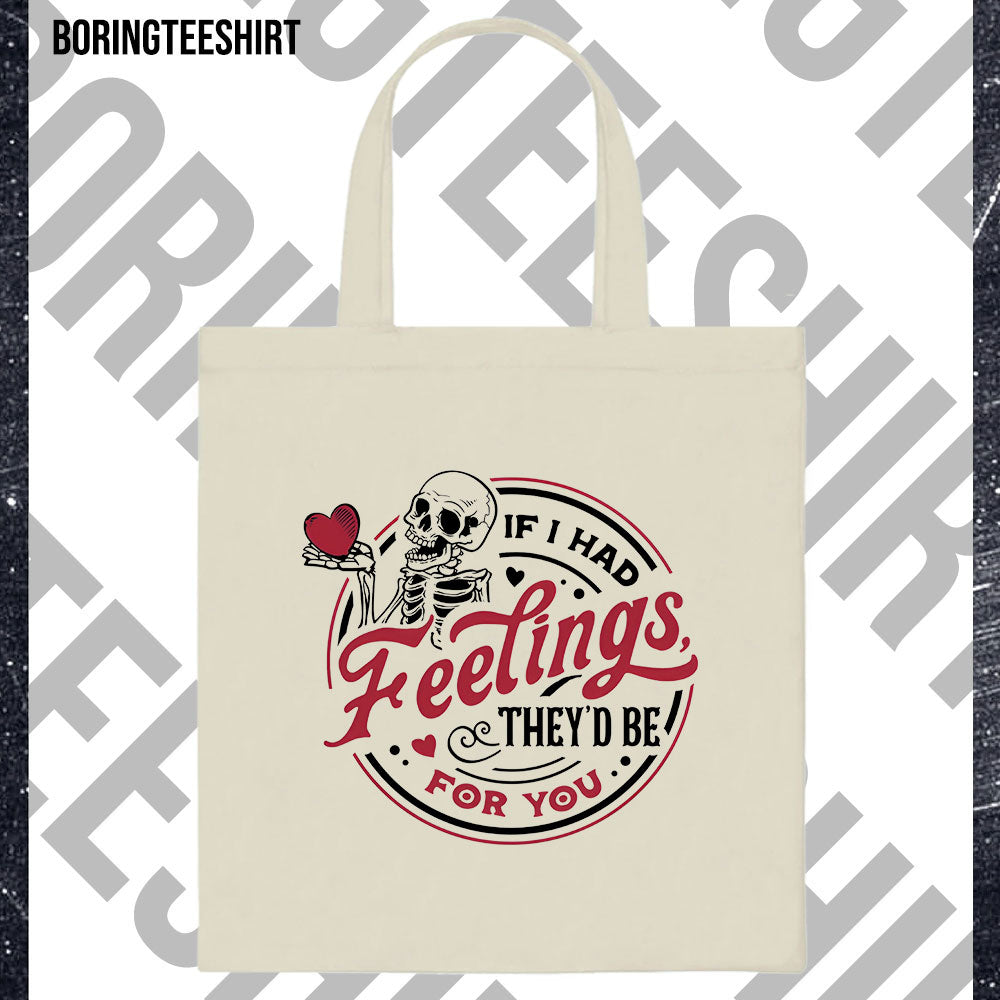 They'd Be For You Tote Bag