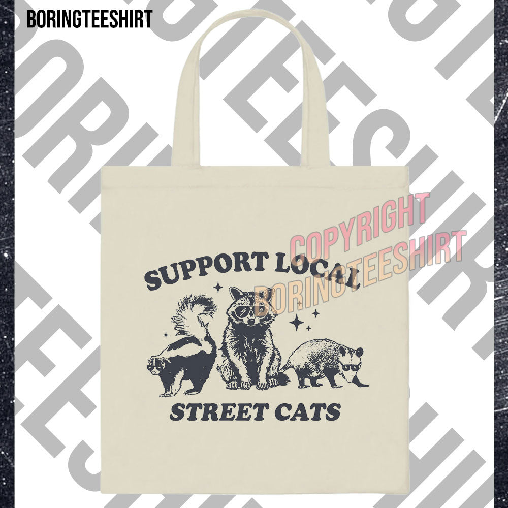 Support Local Street Cats Tote Bag