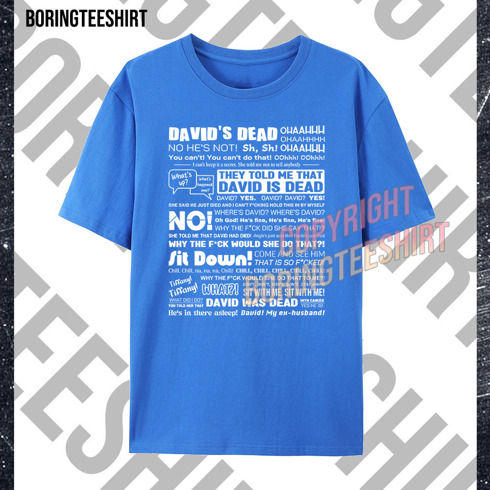 David's Dead T-shirt