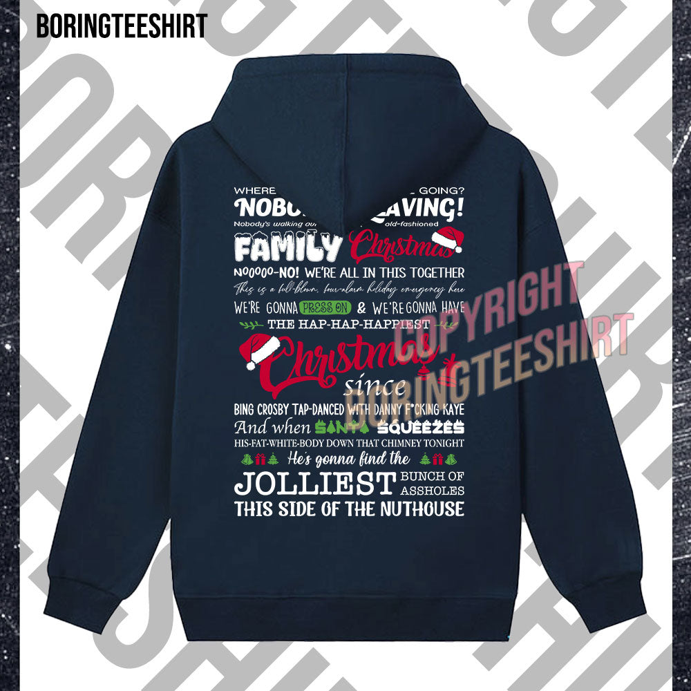 Jolliest Bunch Of Assholes This Side Of The Nuthouse  Fleece Hoodie