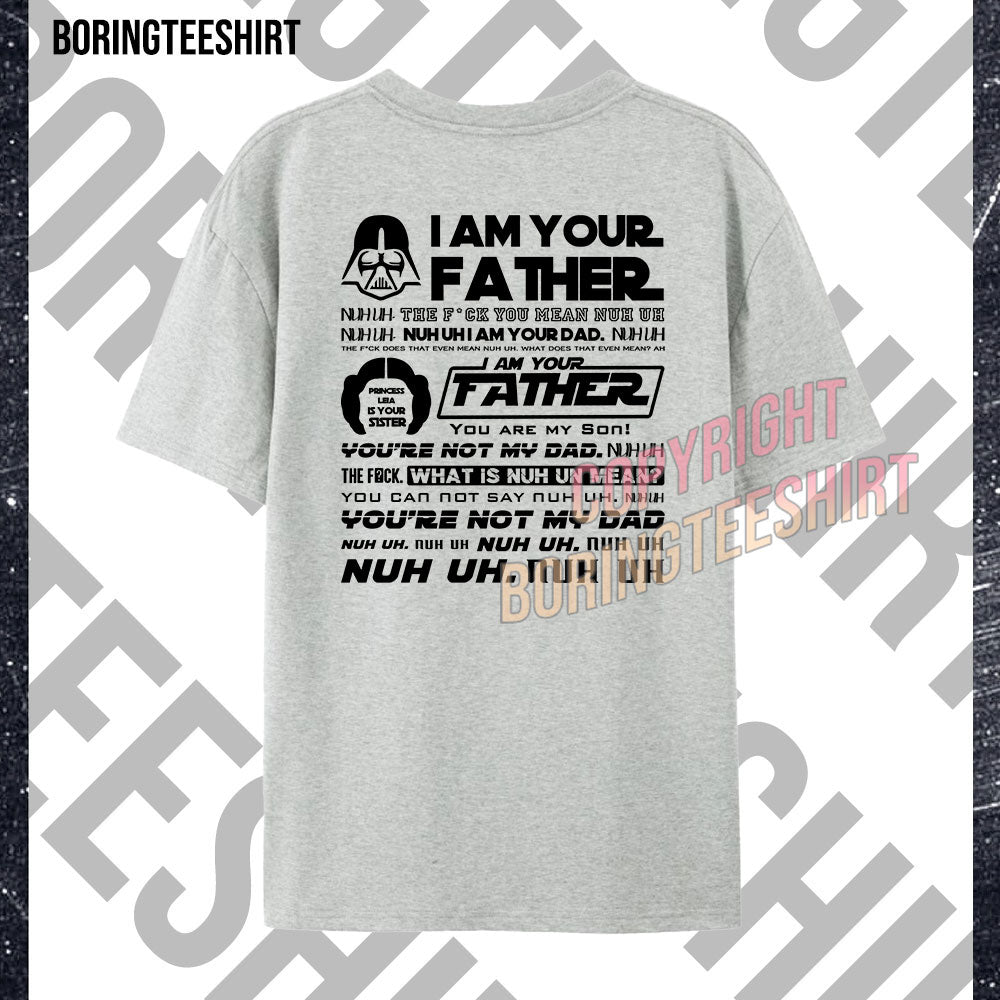 I Am Your Father T-shirt (Double-sided printing)