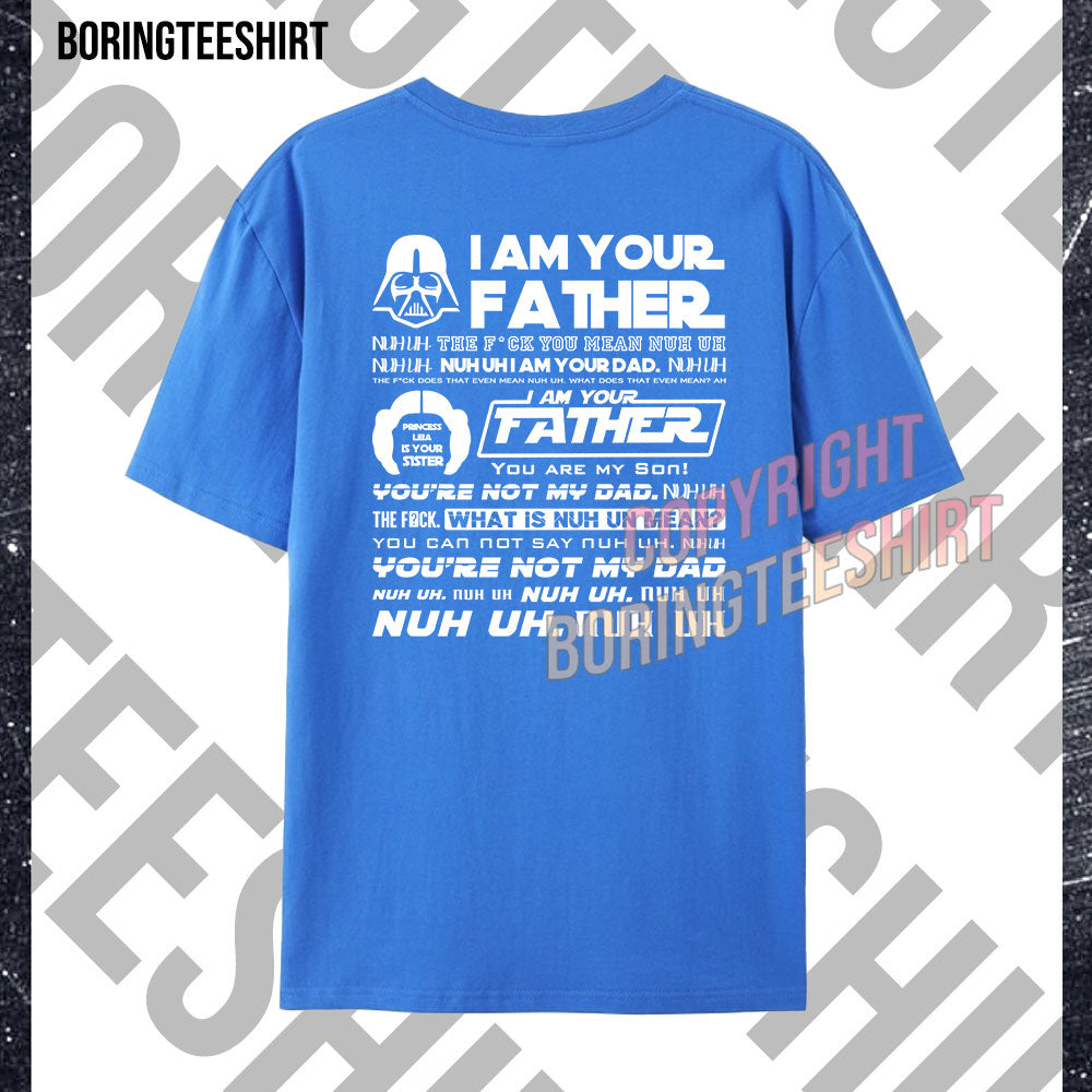 I Am Your Father T-shirt (Double-sided printing)