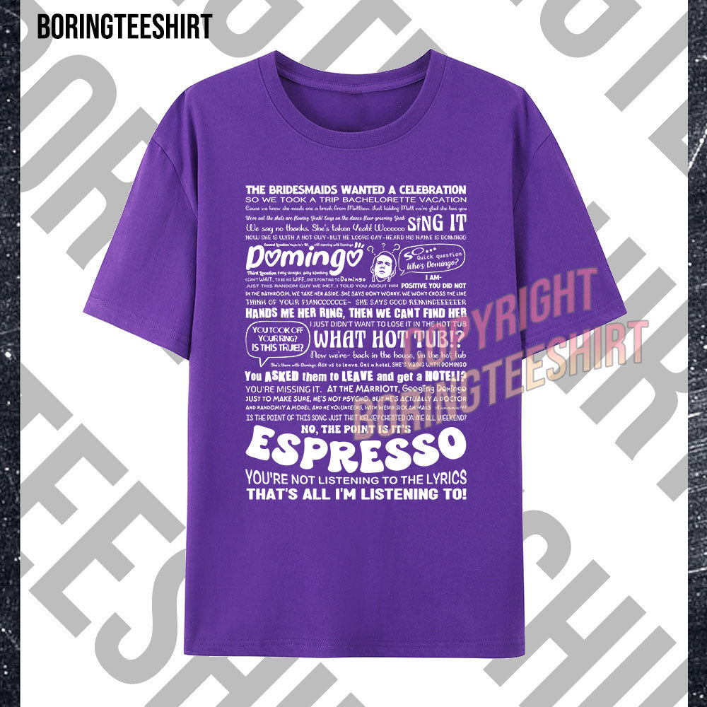 The Point Is It’s Espresso T-shirt