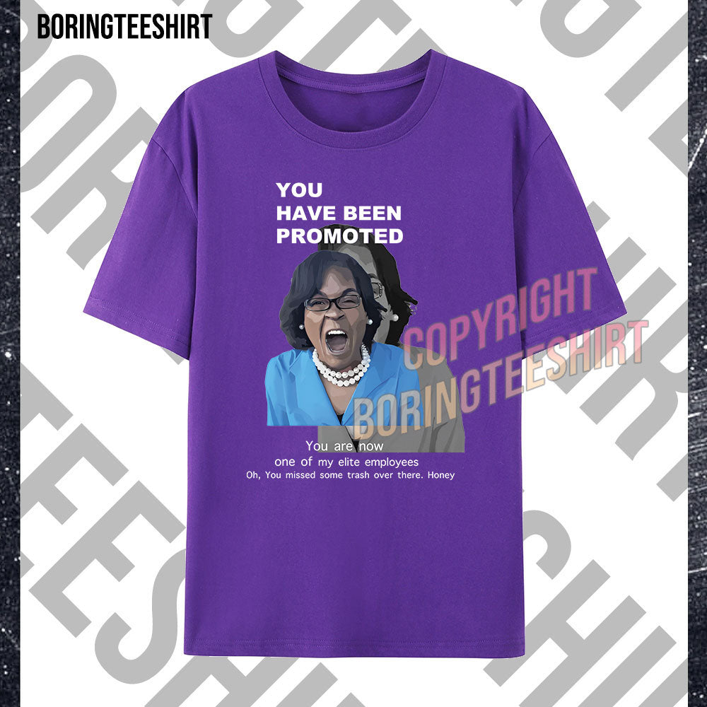 You Have Been Promoted T-shirt
