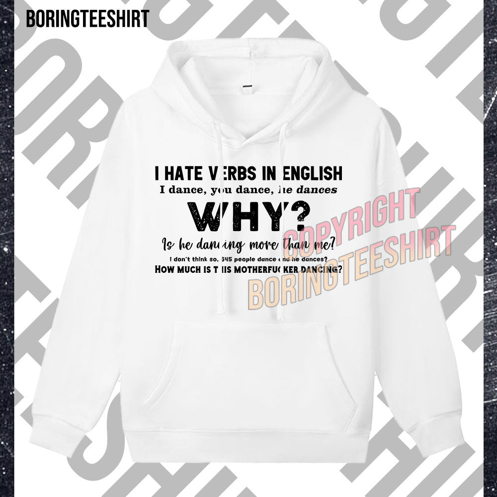 I Hate Verbs In English Fleece Hoodie