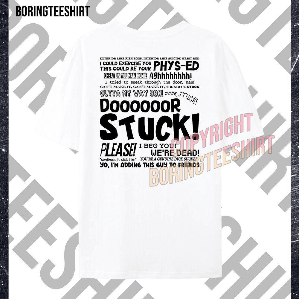 Door Stuck T-shirt (Double-sided printing)