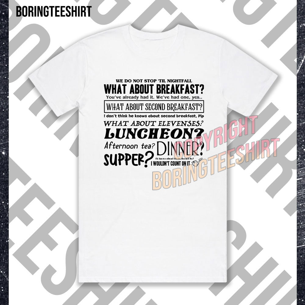 What About Second Breakfast T-shirt