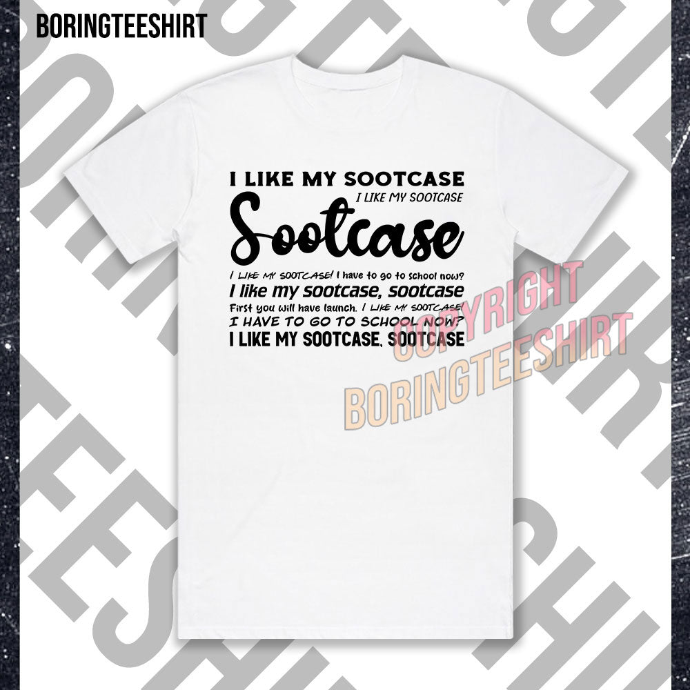 I Like My Sootcase T-shirt