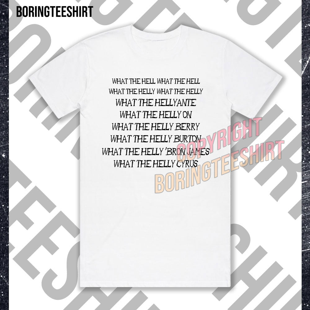 What The Helly T-shirt
