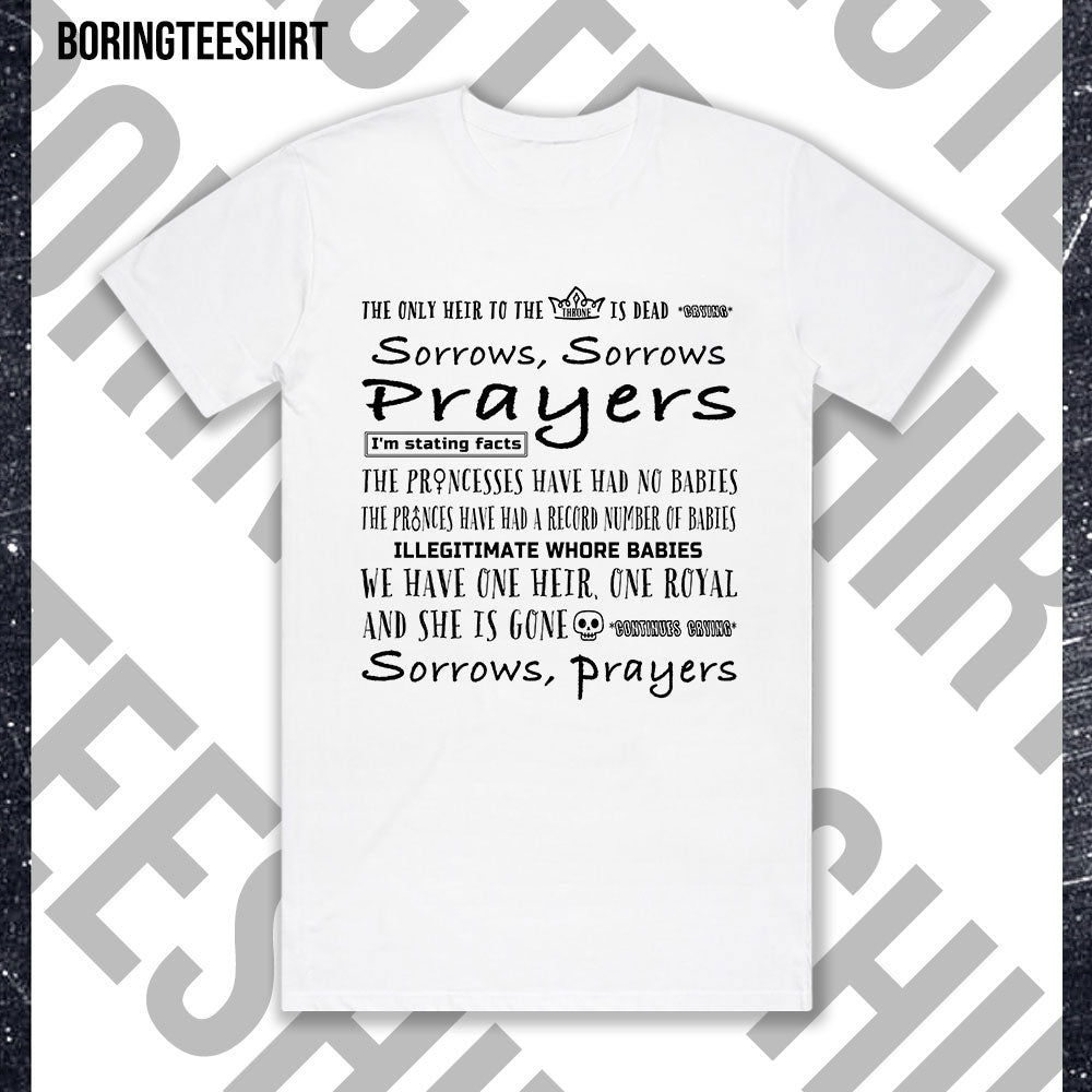 Sorrows Sorrows Prayers T-shirt