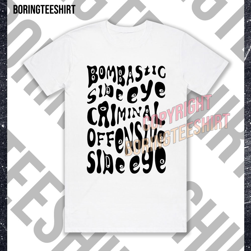 Boombastic Side Eye T-shirt