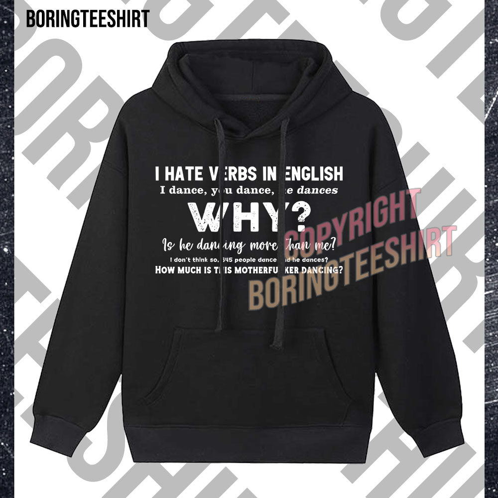 I Hate Verbs In English Fleece Hoodie