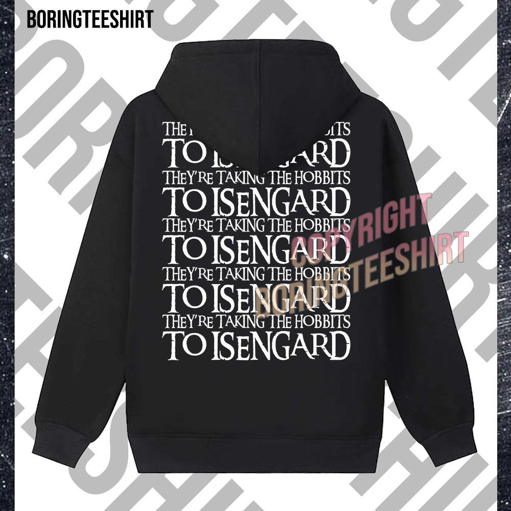 They're Taking The Hobbits To Isengard Fleece Hoodie