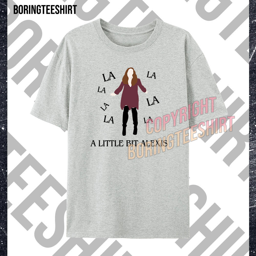 A Little Bit Alexis T-shirt (Double-sided printing)