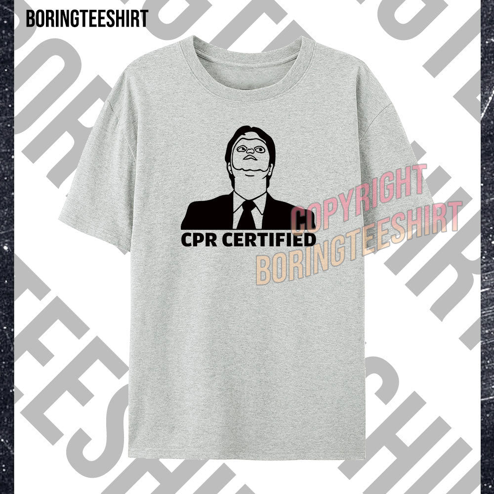 CPR certified Dwight T-shirt
