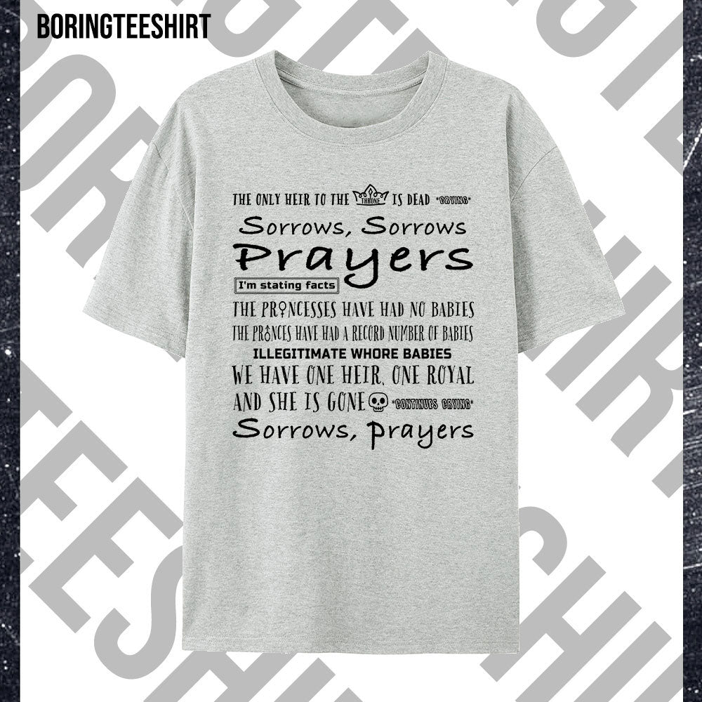 Sorrows Sorrows Prayers T-shirt