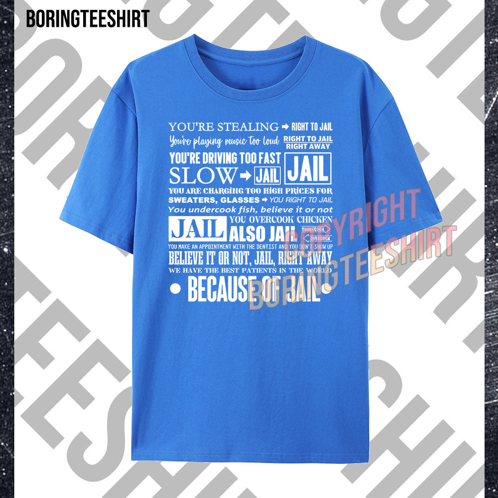 Straight To Jail T-shirt