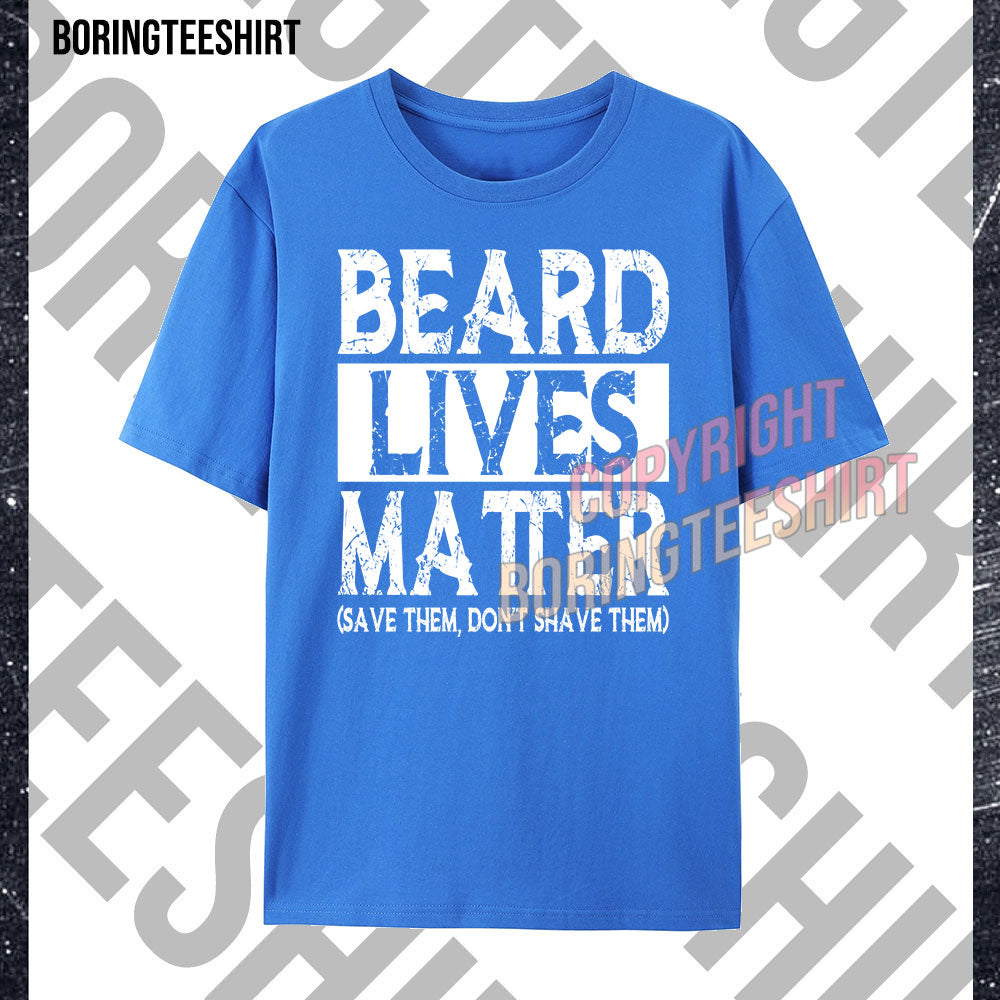 Beard Lives Matter T-shirt