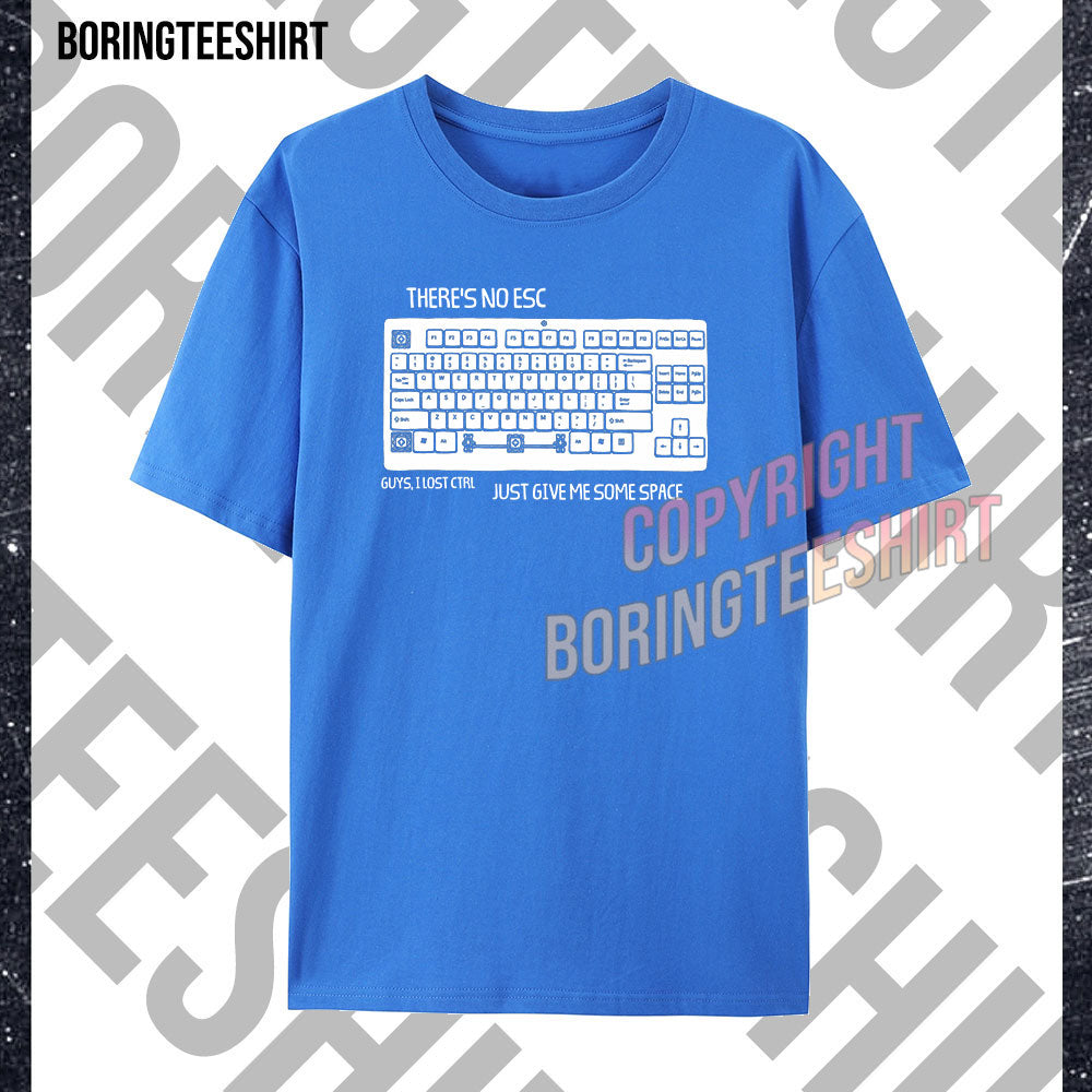 Guys I Lost CTRL T-shirt