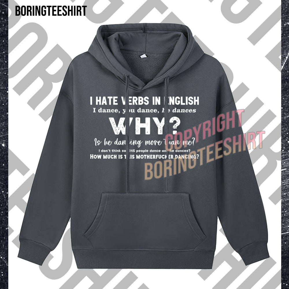I Hate Verbs In English Fleece Hoodie