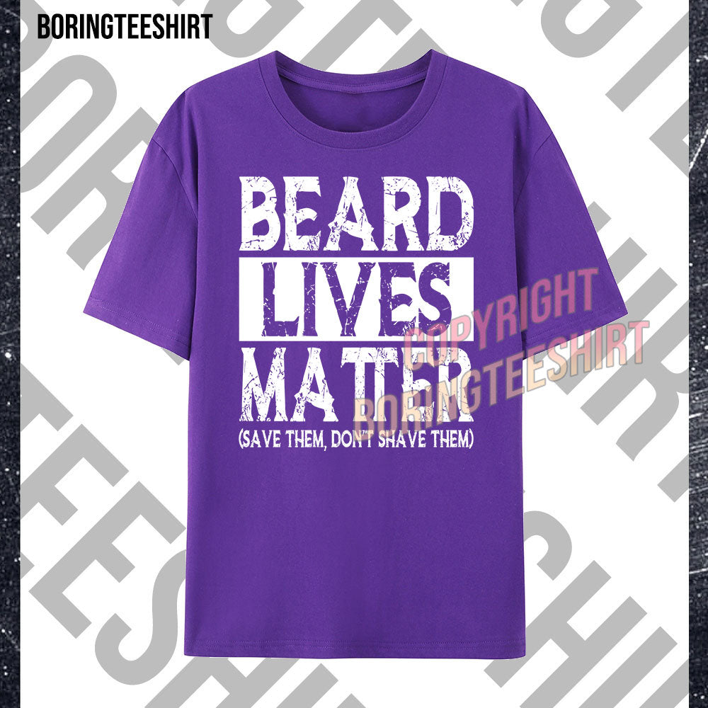 Beard Lives Matter T-shirt