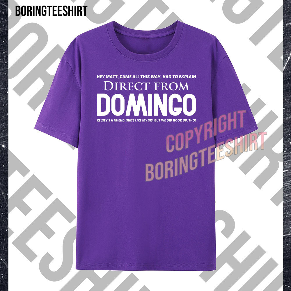 Direct From Domingo T-shirt