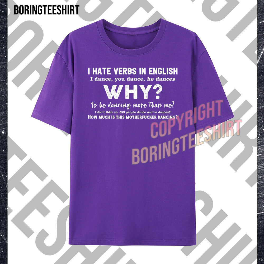 I Hate Verbs In English T-shirt
