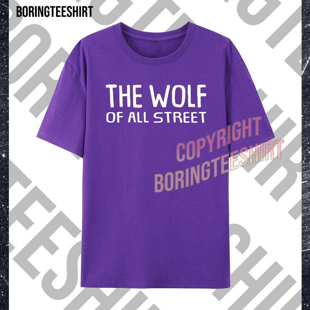 The Wolf Of All Street T-shirt