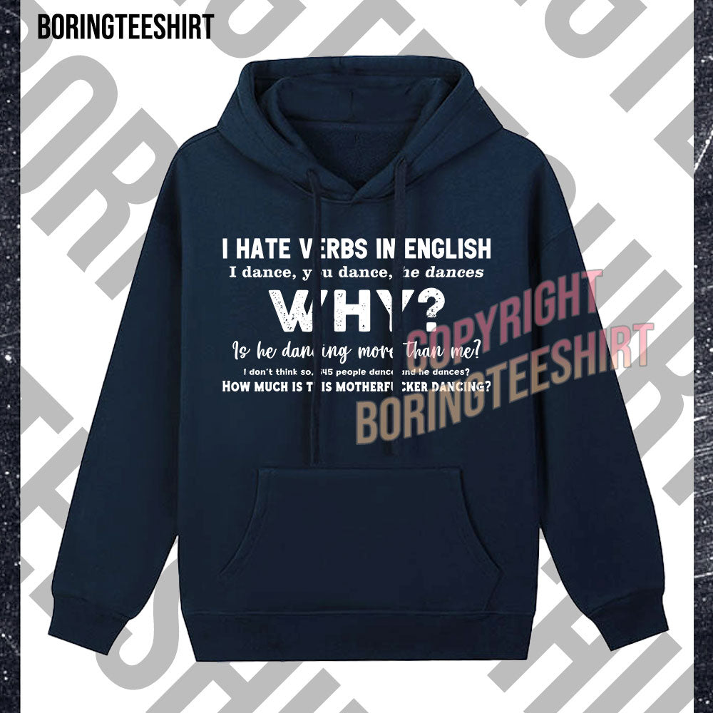 I Hate Verbs In English Fleece Hoodie