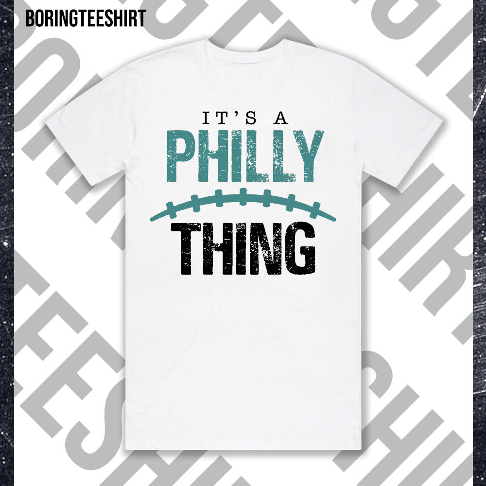 It's A Philly Thing Tee